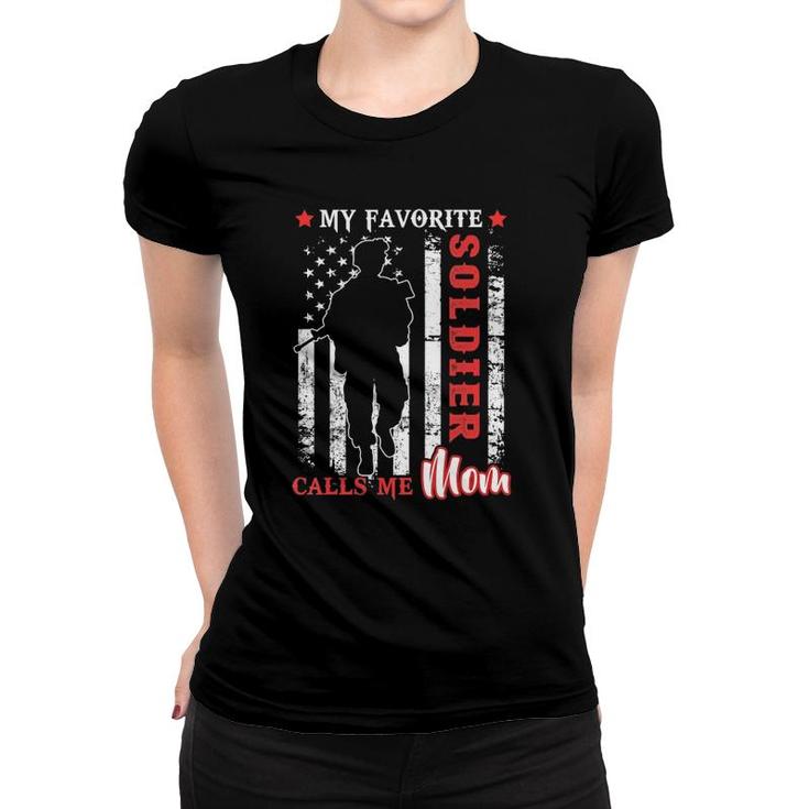 My Favorite Soldier Calls Me Mom Usa Flag Mother Women T-shirt