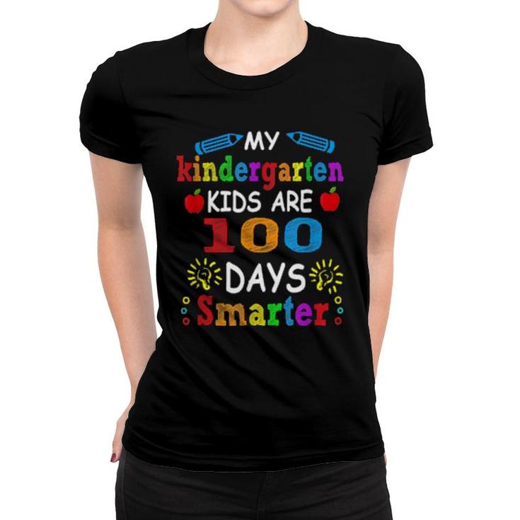 My Kindergarten Are 100 Days Smarter, Smart Kid Teacher  Women T-shirt