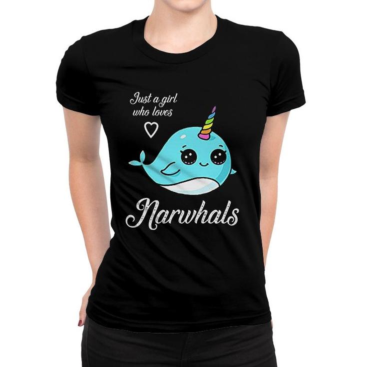 Narwhal Just A Girl Who Loves Narwhals Women T-shirt