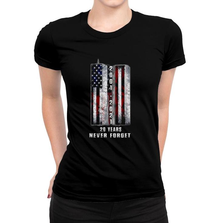 Never Forget Patriotic 911-20 Years Anniversary Women T-shirt