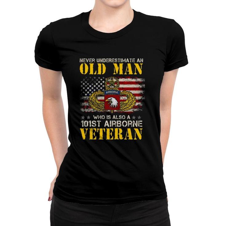 Never Underestimate An Old Man 101St Airborne Veteran Women T-shirt