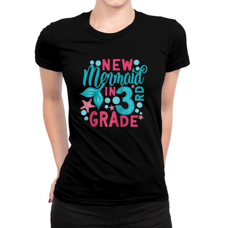 New Mermaid In 3Rd Grade Back To School Gift Third Grader Raglan Baseball Tee Women T-shirt