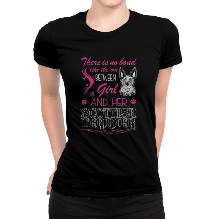 No Bond Like One Between Girl And Her Scottish Terrier Tees Women T-shirt