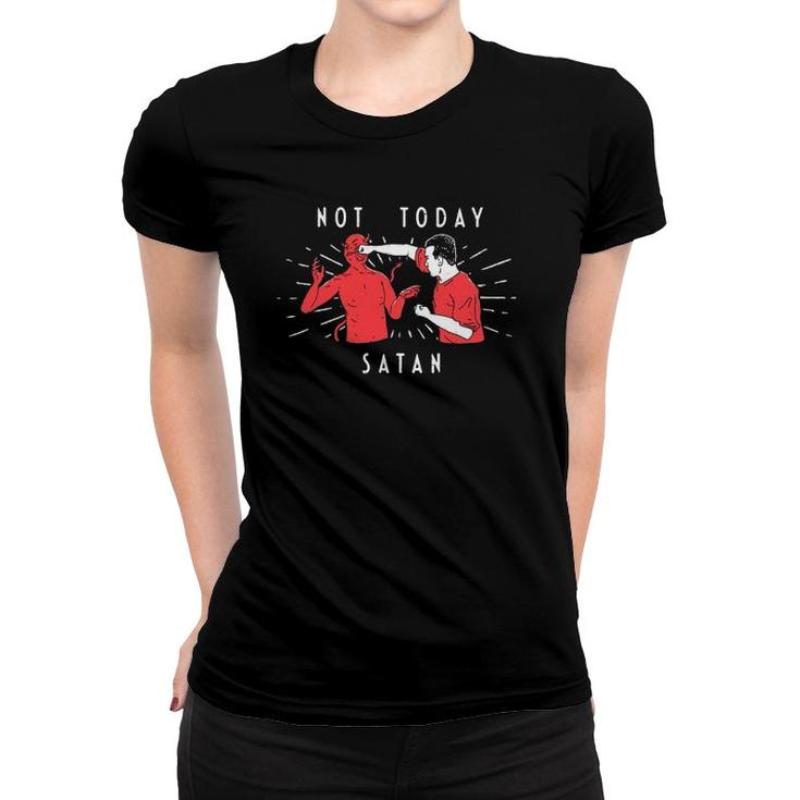 Not Today Satan- Christian  Men, Women, Kids Women T-shirt