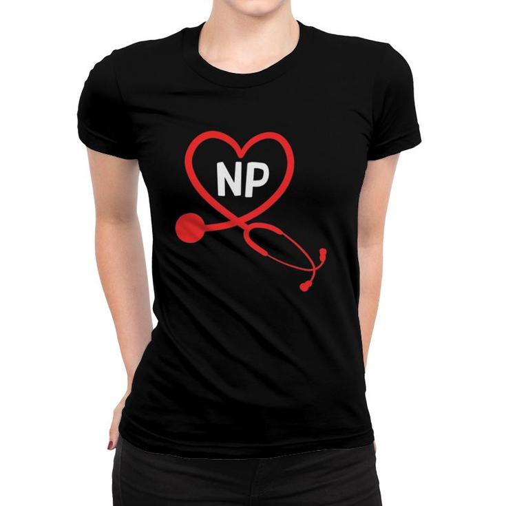 Np Nurse Practitioner Profession Cute Hospital Job Outfit Women T-shirt