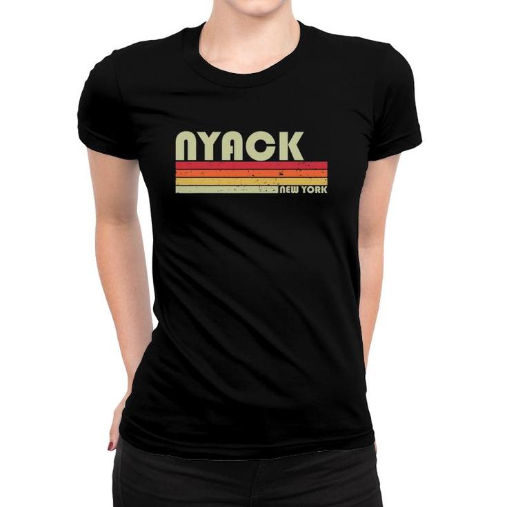 Nyack Ny New York Funny City Home Roots Gift Retro 70S 80S Women T-shirt