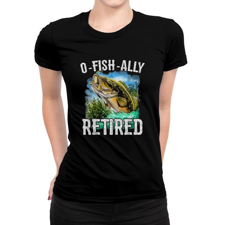 O Fish Ally Retired Women T-shirt