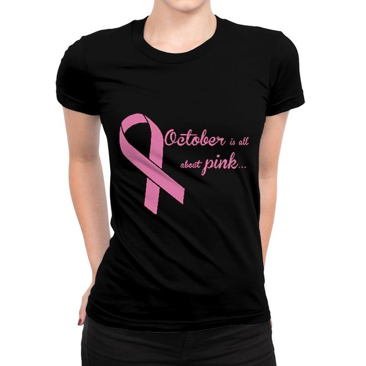 October Is All About Pink Women T-shirt