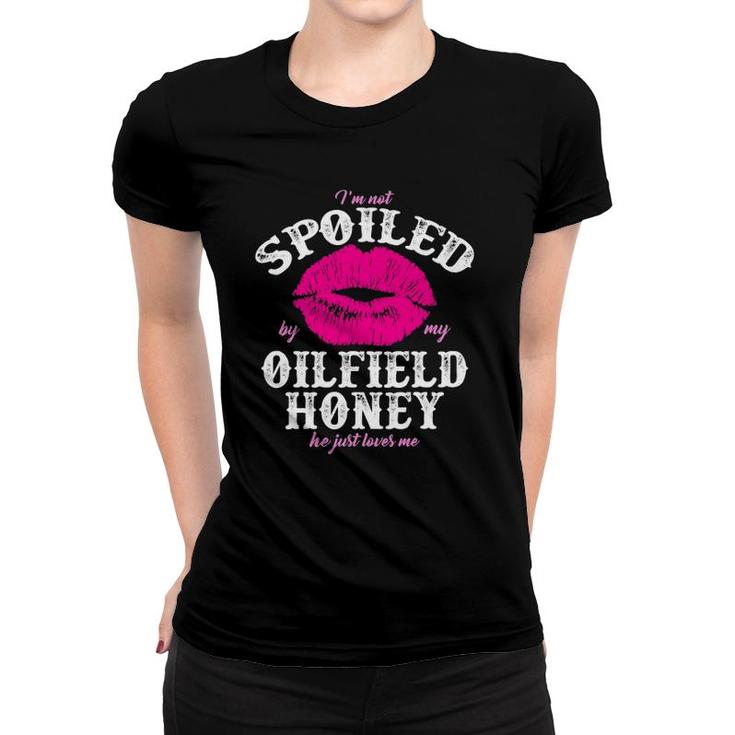 Oilfield Wife  Spoiled Oilfield Honey For Ofw Women T-shirt