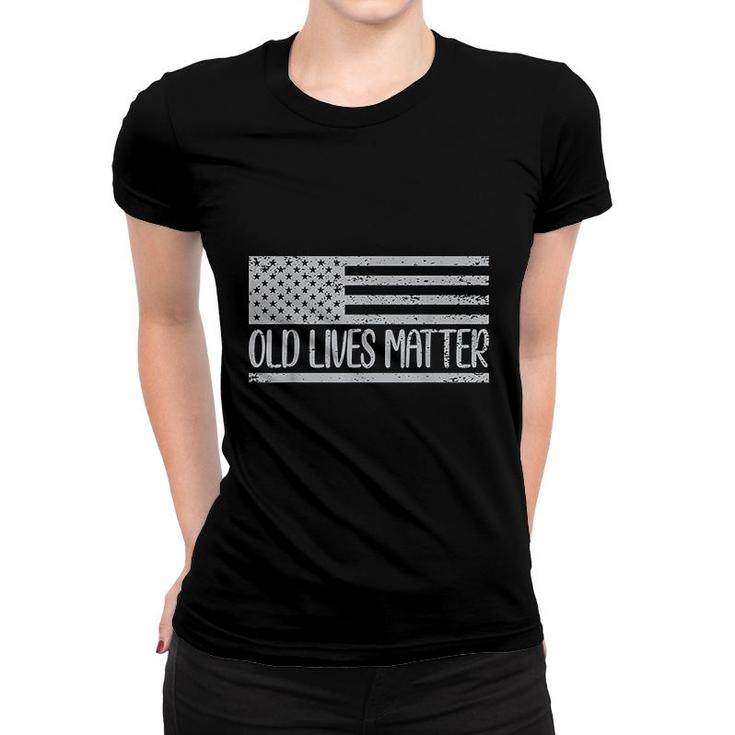 Old People 50th Birthday Old Lives Matter Design  Women T-shirt