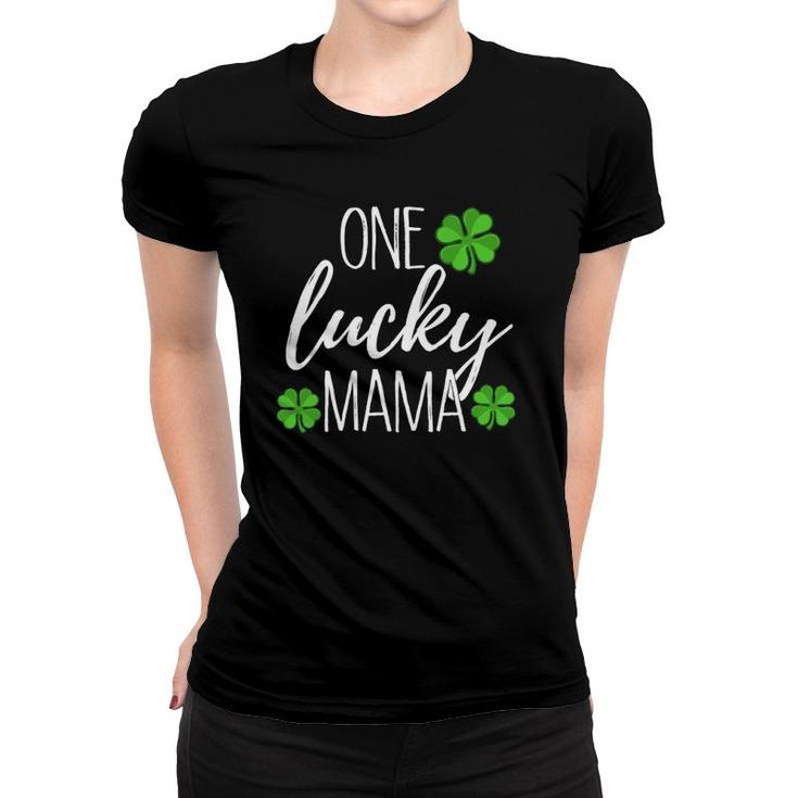One Lucky Mama Matching St Patricks Day Women T-shirt