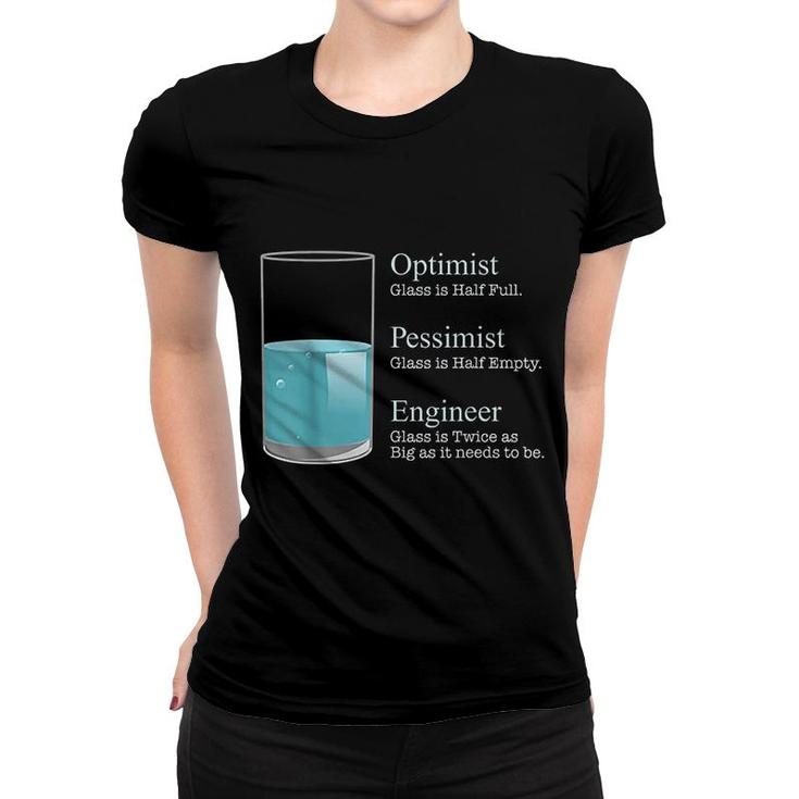 Optimist Pessimist Engineer Women T-shirt