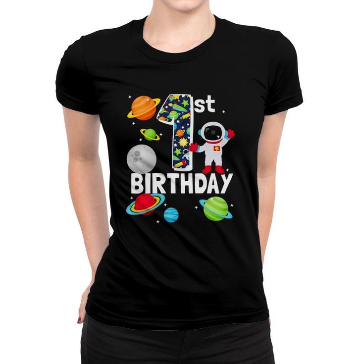 Outer Space 1 Year Old Toddler Bday Party My 1St Birthday Women T-shirt