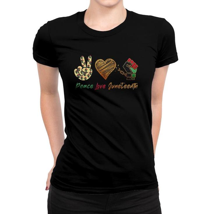 Peace Love Juneteenth  Independence Day Black Pride Women T-shirt