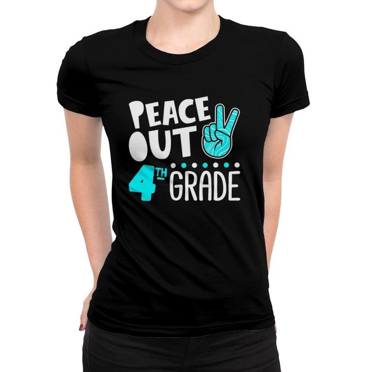Peace Out 4Th Grade Graduation Last Day School 2021 Funny Women T-shirt