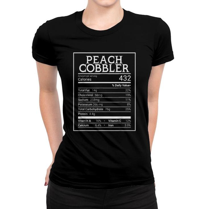 Peach Cobbler Nutrition Facts 2021 Thanksgiving Food Xmas  Women T-shirt