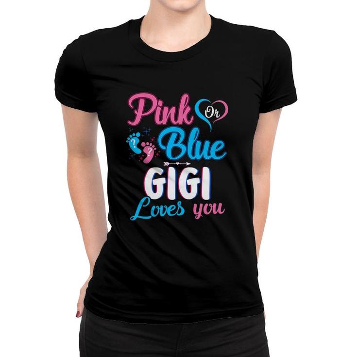 Pink Or Blue Gigi Loves You Cute Gender Reveal Baby Shower Women T-shirt