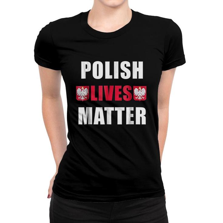 Polish Lives Matter Women T-shirt