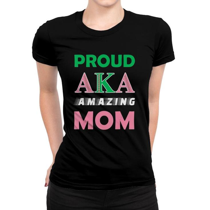 Proud Aka Amazing Mom Sorority Gift For Proud Aka Mother Women T-shirt