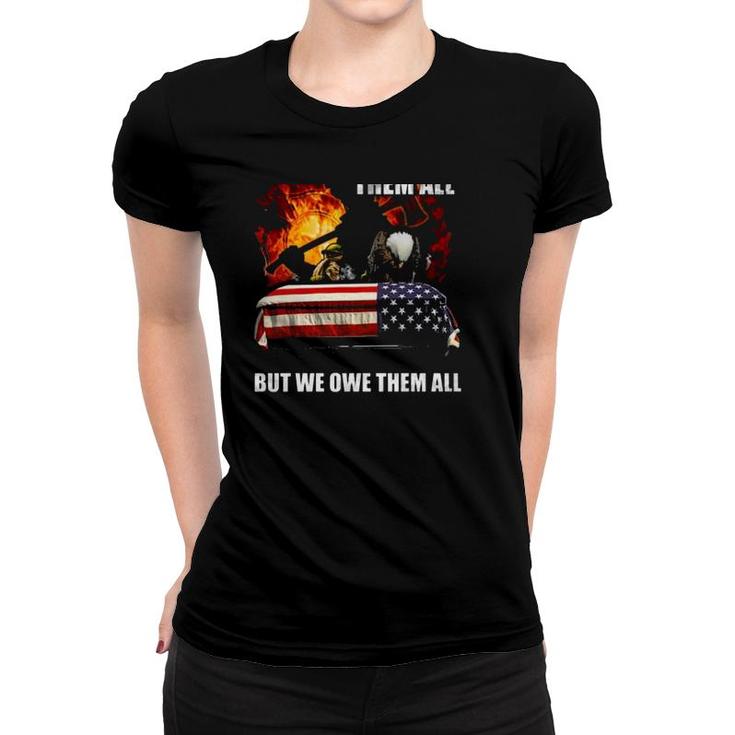 Proud Firefighter Bald Eagle Bowing It's Head Fire American Flag We Don't Know Them All Women T-shirt