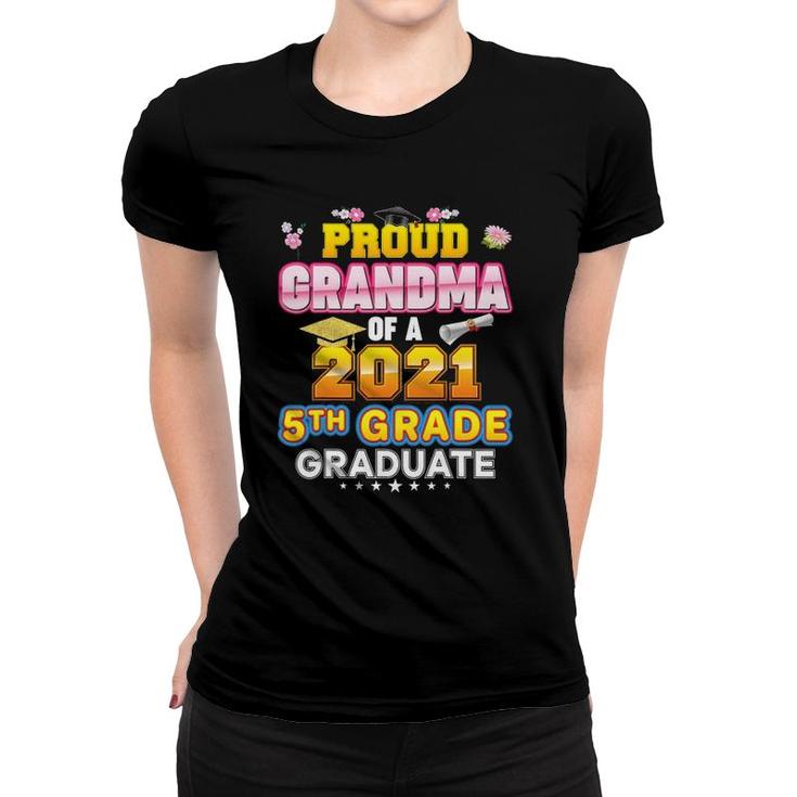Proud Grandma Of A 2021 5Th Grade Graduate Last Day School Women T-shirt