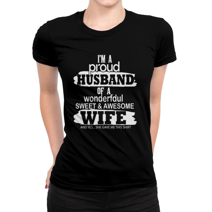 Proud Husband Of A Wonderful And Sweet Wife  For Men Women T-shirt