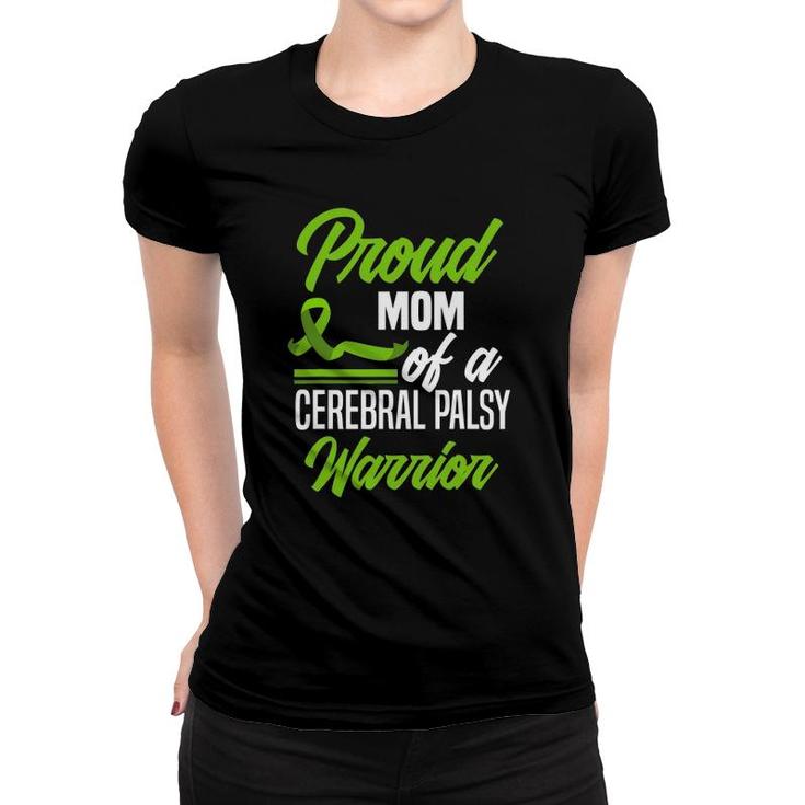 Proud Mom Of A Cerebral Palsy Warrior Cerebral Palsy Women T-shirt