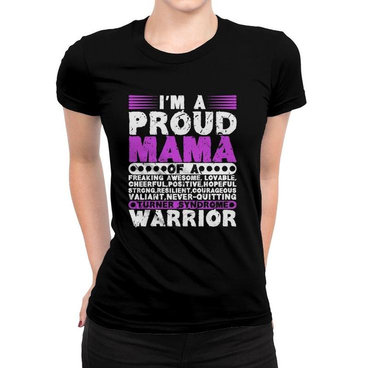 Proud Mom Of A Turner Syndrome Warrior Awareness  Women T-shirt