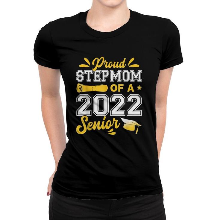 Proud Stepmom Of A 2022 Senior Graduation Funny Class Of 22 Ver2 Women T-shirt