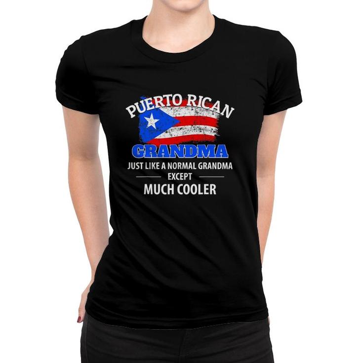 Puerto Rican Grandma Much Cooler - Puerto Rico Flag Women T-shirt