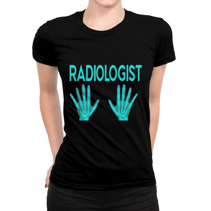 Radiologist Human Chest Skeleton Xray Rad Tech  Women T-shirt