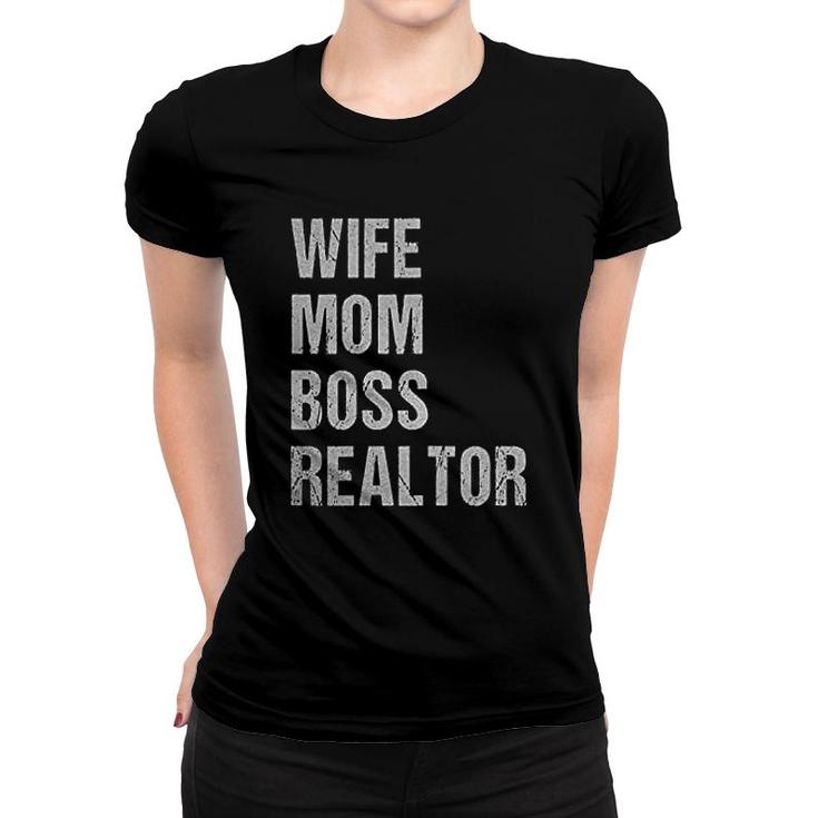 Realtor Mom Wife Mom Boss Realtor Women T-shirt