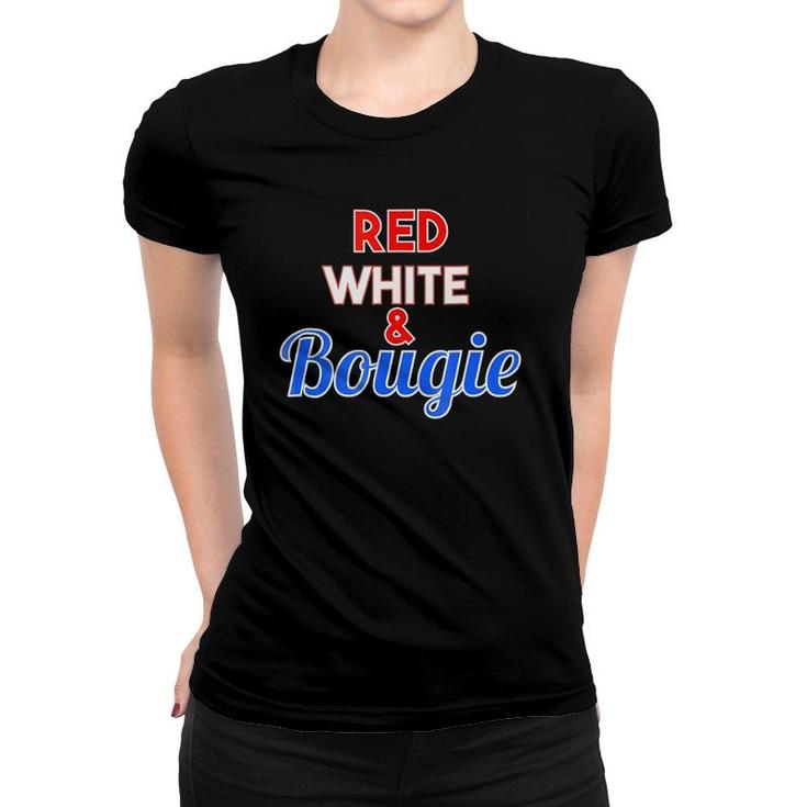 Red White And Bougie  For Patriotic Holidays Women T-shirt