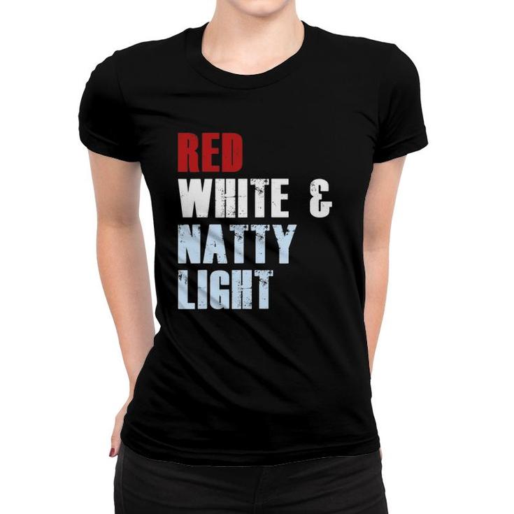 Red White & Natty-Light For Mens Womens Beer Lover Women T-shirt