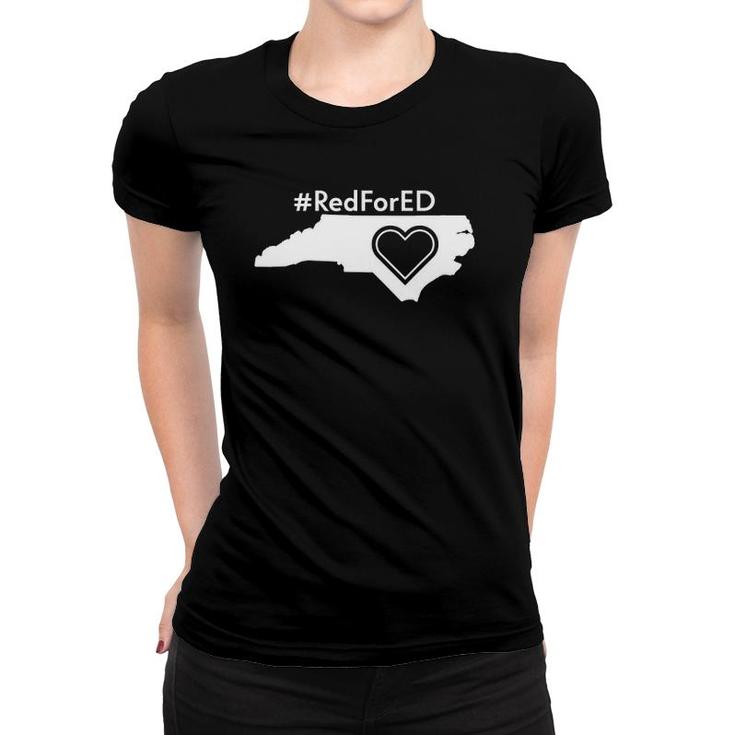 Redfored  North Carolina Red For Ed Teacher Protest Nc Women T-shirt