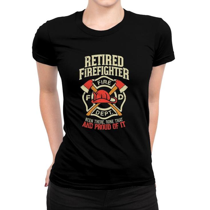 Retired Firefighter Gift For A Proud Firefighter Women T-shirt