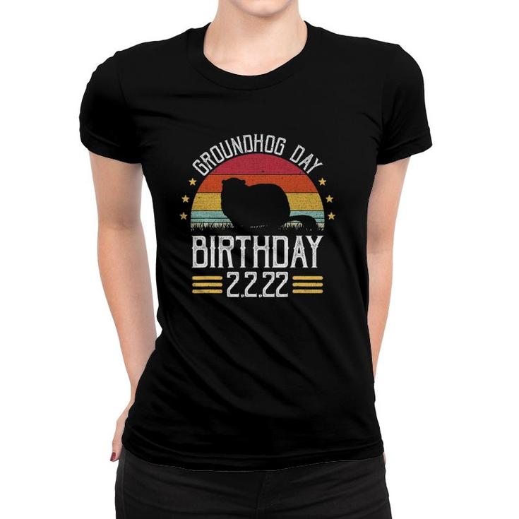 Retro Groundhog Day Birthday 2222 Party February Groundhog Women T-shirt