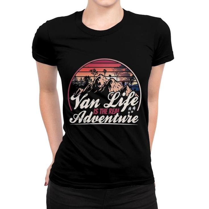 Retro Vintage Van Life Is The Real Adventure Pullover Women T-shirt