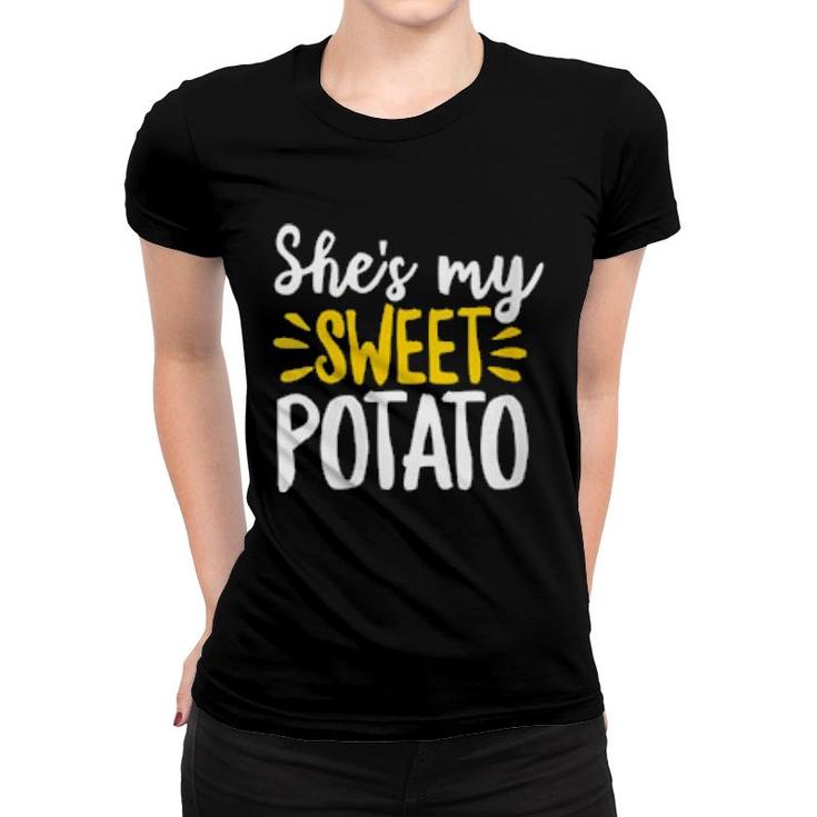 She's My Sweet Potato I Yam Thanksgiving Food Pun  Women T-shirt