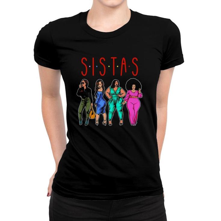 Sistas Cute Black Women Sista Sister Melanin Best Friends Women T-shirt