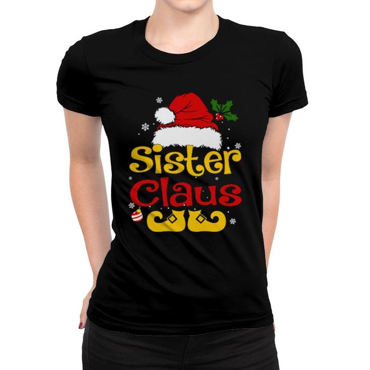 Sister Claus Sister Santa Pajamas Christmas Idea  Women T-shirt
