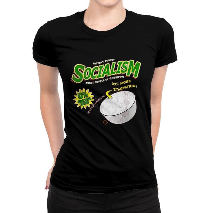 Socialism Cereal Great Source Of Poverty Women T-shirt