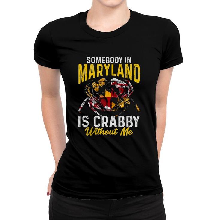 Somebody In Maryland Is Crabby Without Me Crab Flag Tank Top Women T-shirt