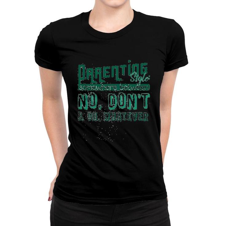 Somewhere Between No Dont Oh Whatever Women T-shirt