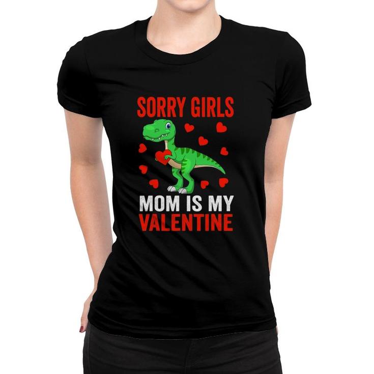Sorry Girls Mom Is My Valentine Toddler Boy Valentine's Day Women T-shirt