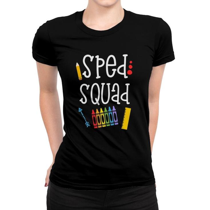 Sped Squad Funny Gift For Proud Special Education Teachers Women T-shirt