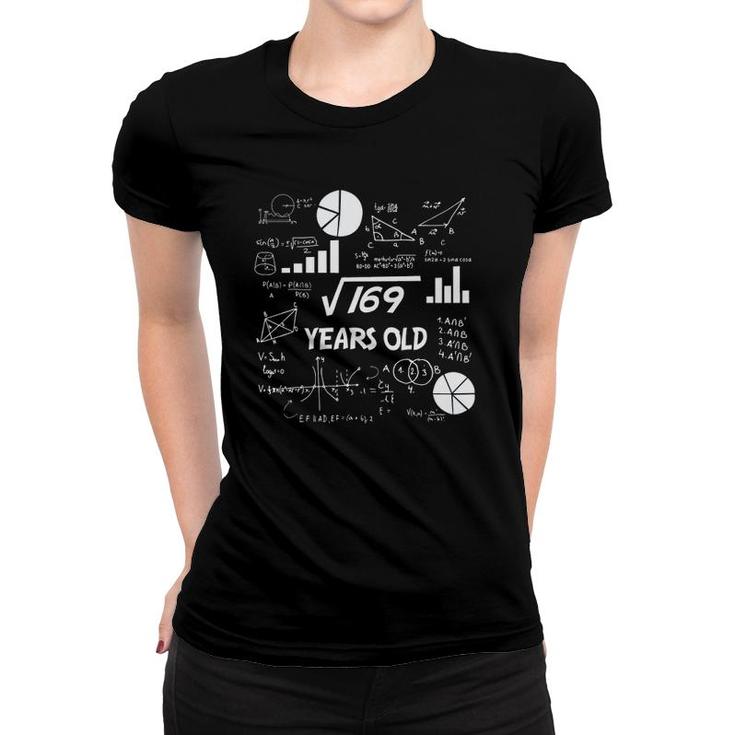 Square Root Of 169 13 Years Old Birthday Women T-shirt