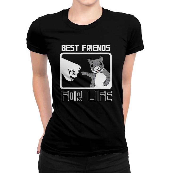 Squirrel Best Friend For Life Cute Funny Women T-shirt