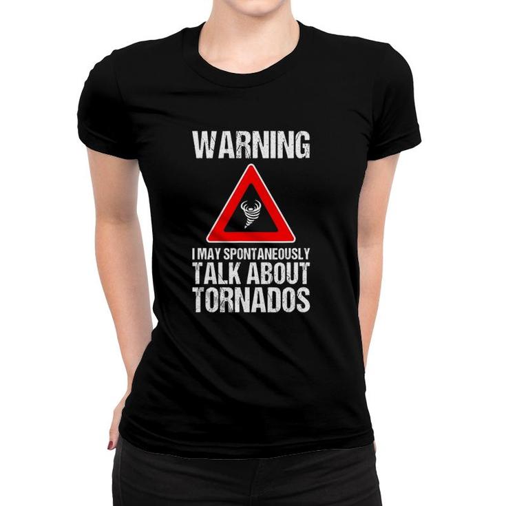 Storm Chaser  Funny Storm Hunter Quote Weather Gift Women T-shirt