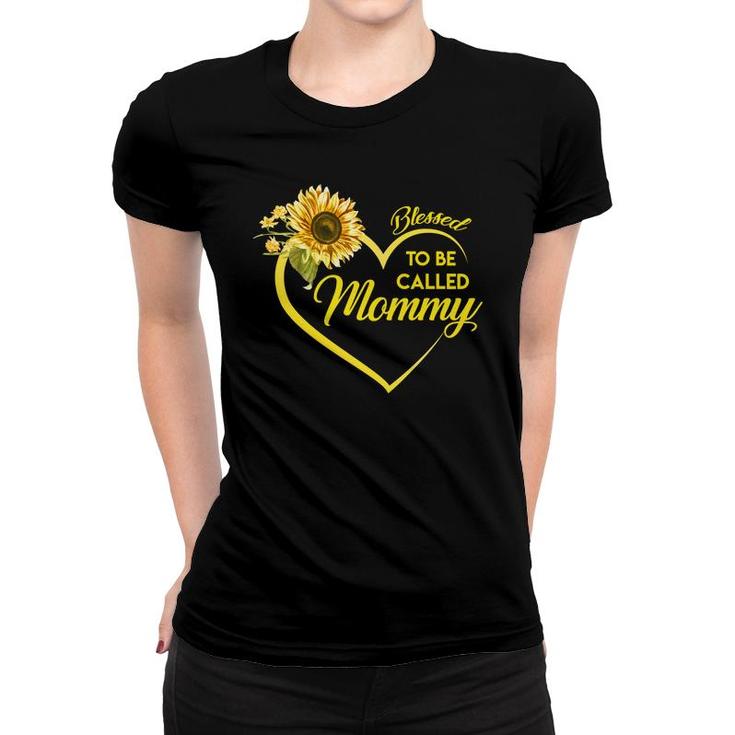 Sunflower Blessed To Be Called  Mommy Women T-shirt